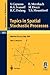 Topics in Spatial Stochastic Processes: Lectures given at the C.I.M.E. Summer School held in Martina Franca, Italy, July 1-8, 2001 (Lecture Notes in Mathematics, 1802)