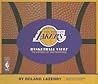 Los Angeles Lakers Basketball Vault: The History of The Franchise