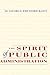 The Spirit of Public Administration by H. George Frederickson