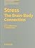 Stress: The Brain-Body Connection (Key Issues in Mental Health)