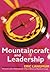 Mountaincraft and Leadership by Eric Langmuir