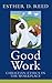 Good Work: Christian Ethics in the Workplace (Sarum Theological Lectures)