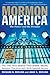 Mormon America - Revised and Updated Edition by Richard N. Ostling