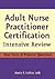 Adult Nurse Practitioner Certification by Maria T. Codina Leik