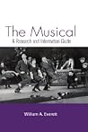The Musical: A Research and Information Guide (Routledge Music Bibliographies)