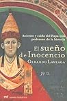 El sueño de Inocencio: Ascenso y caída del Papa más poderoso de la historia