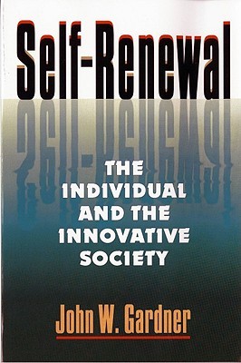 Self-Renewal: The Individual and the Innovative Society (Paperback)