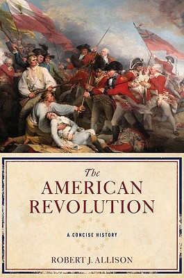The American Revolution: A Concise History (Hardcover)