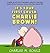 It's Your First Crush, Charlie Brown by Charles M. Schulz It's Your First Crush, Charlie Brown by Charles M. Schulz