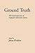 Ground Truth: The Social Implications of Geographic Information Systems