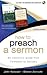 How to Preach a Sermon: An ...