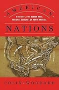 American Nations: A History of the Eleven Rival Regional Cultures of North America