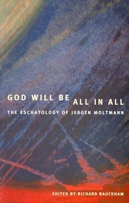 God Will Be All in All (Paperback)