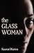 The Glass Woman