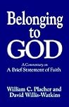 Belonging to God: A Commentary on "A Brief Statement of Faith"