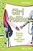 Girl Politics by Nancy N. Rue
