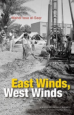 East Winds, West Winds: A Modern Arabic Novel (Modern Arabic Literature (Hardcover))