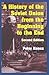 A History of the Soviet Union from the Beginning to the End