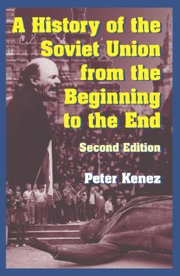 A History of the Soviet Union from the Beginning to the End (Paperback)
