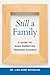 Still a Family: A Guide to ...
