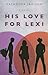 His Love for Lexi
