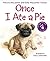 Once I Ate A Pie (Turtleback School & Library Binding Edition)
