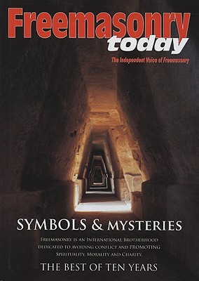 Best of Freemasonry Today: The Best of Ten Years - Symbols and Mysteries (Hardcover)