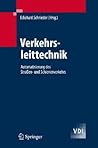 Verkehrsleittechnik: Automatisierung des Straßen- und Schienenverkehrs (VDI-Buch) (German Edition)