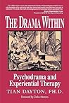 The Drama Within: Psychodrama and Experiential Therapy