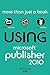 Using Microsoft Publisher 2010 by Brien Posey
