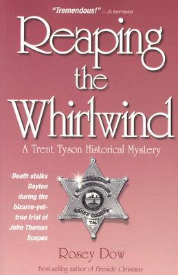 Reaping the Whirlwind: A Trent Tyson Historical Mystery (Paperback)