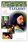 Tiziano: il più eccellente di quanti hanno dipinto