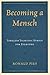 Becoming a Mensch: Timeless Talmudic Ethics for Everyone: Timeless Talmudic Ethics for Everyone
