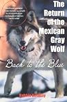 The Return of the Mexican Gray Wolf: Back to the Blue