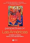 Perspectives on Las Américas: A Reader in Culture, History, & Representation