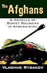 The Afghans: A Novella of Soviet Soldiers in Afghanistan