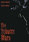 The Tobacco Wars