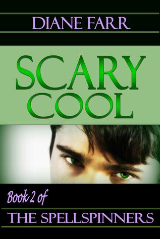 Scary Cool (The Spellspinners, #2)