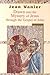Drawn into the Mystery of Jesus through the Gospel of John by Jean Vanier