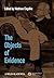 The Objects of Evidence: An...