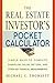 The Real Estate Investor's Pocket Calculator by Michael C. Thomsett The Real Estate Investor's Pocket Calculator by Michael C. Thomsett