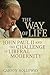 The Way of Life by Carson Holloway