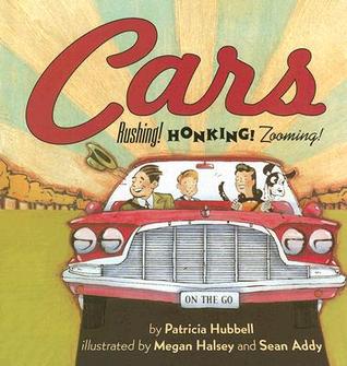 Cars: Rushing! Honking! Zooming! (Hardcover)