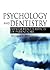 Psychology And Dentistry