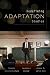 The Pedagogy of Adaptation