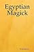 Egyptian Magick