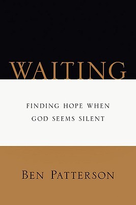 Waiting: Finding Hope When God Seems Silent (Saltshaker Books)