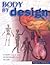 Body by Design: An Anatomy and Physiology of the Human Body