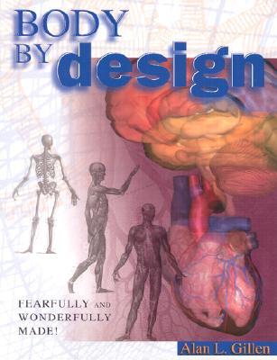 Body by Design: An Anatomy and Physiology of the Human Body (Paperback)