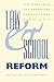 Law and School Reform: Six ...
